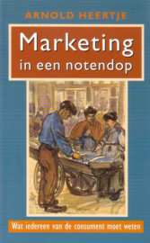 Arnold Heertje - Marketing in een notendop