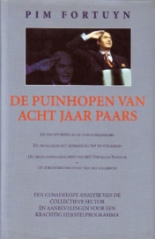 Pim Fortuyn - De puinhopen van acht jaar Paars