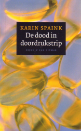 Karin Spaink - De dood in doordrukstrip