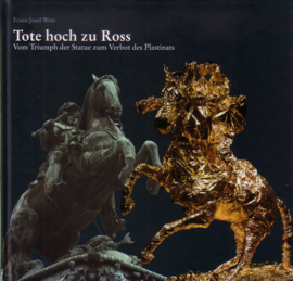 Franz Josef Wetz - Tote hoch zu Ross