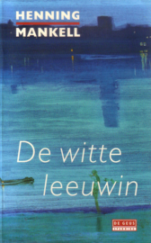 Henning Mankell - De witte leeuwin