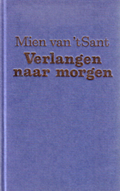 Dieuwke Winsemius - Gedeelde vreugd [omnibus] + Mien van 't Sant - Verlangen naar morgen [omnibus]