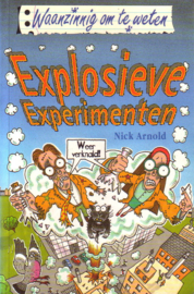 Waanzinnig om te weten: Nick Arnold - Explosieve experimenten