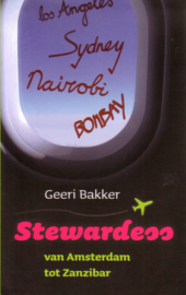 Geeri Bakker - Stewardess van Amsterdam tot Zanzibar
