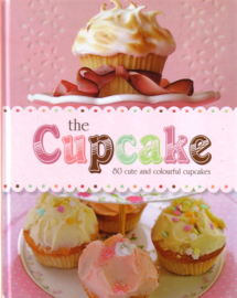 The Cupcake - 80 cute and colourful cupcakes [EN]