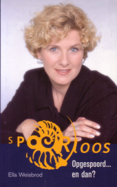 Ella Weisbrod - Spoorloos: Opgespoord... en dan?