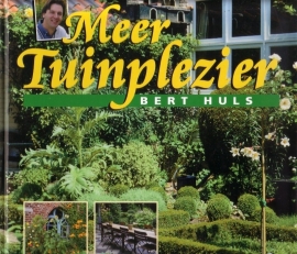 Bert Huls - Meer tuinplezier