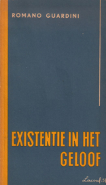 Romano Guardini - Existentie in het geloof