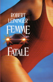 Robert Leininger - Femme Fatale