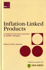 Inflation-Linked Products: A Guide for Investors and Asset & Liability Managers