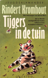 Rindert Kromhout - Tijgers in de tuin [gesigneerd]