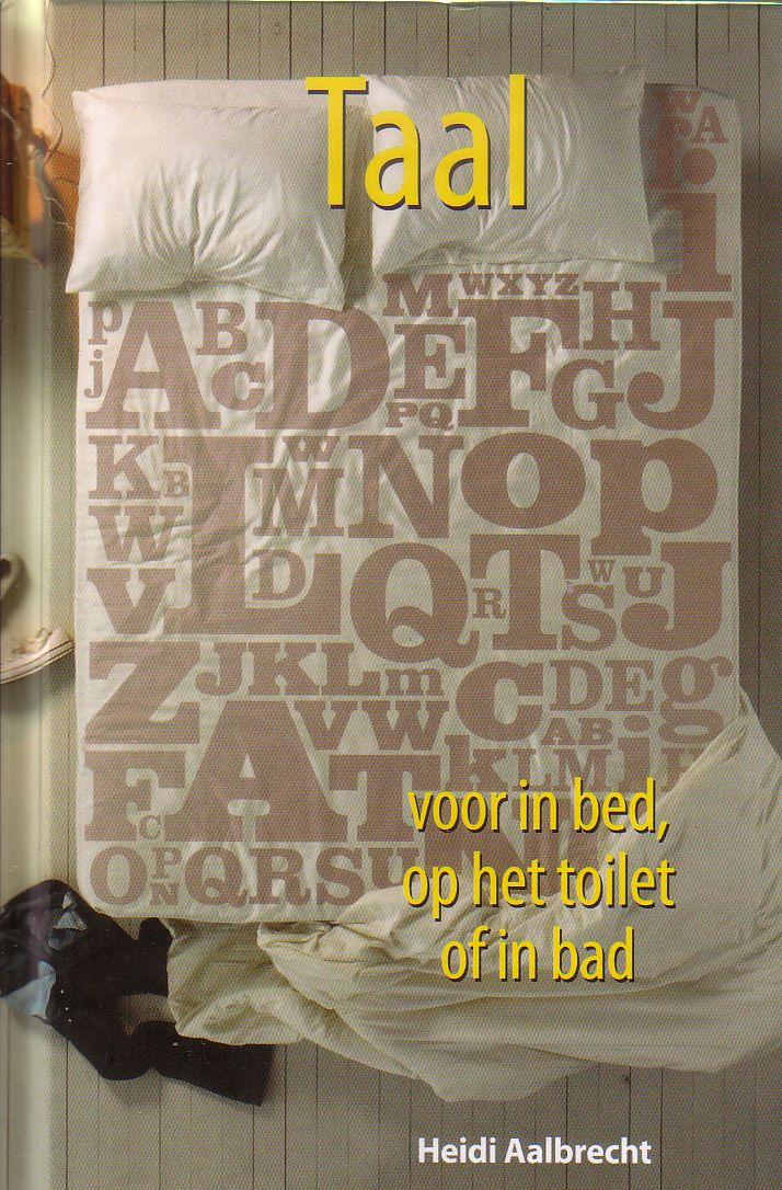 Heidi Aalbrecht - Taal voor in bed, op het toilet of in bad
