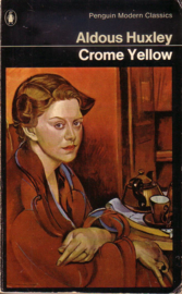 Aldous Huxley - Crome Yellow