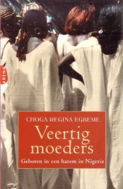 Choga Regina Egbeme - Veertig moeders