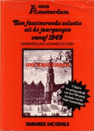 Ons Amsterdam - Een fascinerende selectie uit de jaargangen vanaf 1949