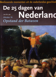 De 25 dagen van Nederland - aflevering 1: Opstand der Bataven