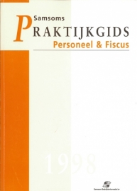 Praktijkgids Personeel & Fiscus 1998