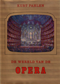 Kurt Pahlen - De wereld van de opera