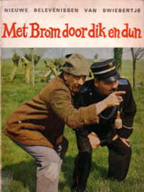 John uit den Bogaard - Nieuwe belevenissen van Swiebertje: Met Brom door dik en dun