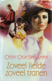 Cathy Cash Spellman - Zoveel liefde, zoveel tranen