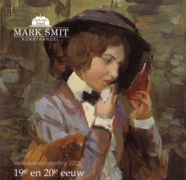 Mark Smit Kunsthandel: Verkooptentoonstelling 2005 - 19e en 20e eeuw