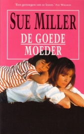 Sue Miller - De goede moeder