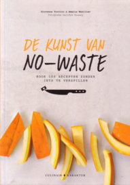 De kunst van no-waste - Kook 100 recepten zonder iets te verspillen