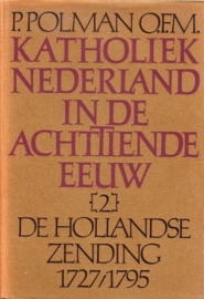 Katholiek Nederland in de achttiende eeuw - complete serie [deel 1 t/m 3]