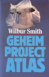 Wilbur Smith - Geheim project Atlas