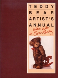 Teddy Bear Artist`s Annual - Who`s Who in Bear Making