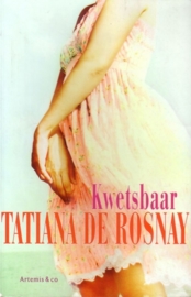 Tatiana de Rosnay - Kwetsbaar