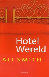 Ali Smith - Hotel Wereld
