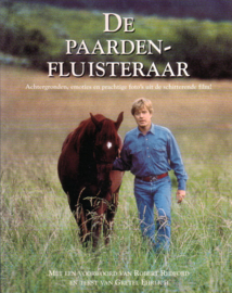 De paardenfluisteraar - Achtergronden, emoties en prachtige foto's uit de schitterende film!