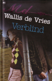 Mel Wallis de Vries - Verblind [jeugdthriller]