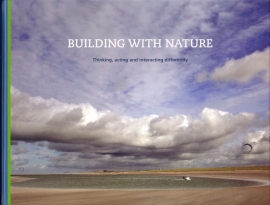 Building with Nature - Thinking, acting and interacting differently