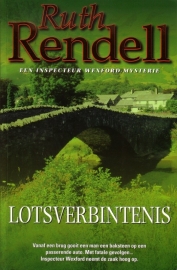 Ruth Rendell - Lotsverbintenis