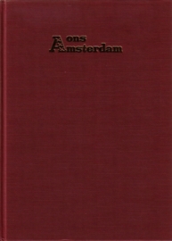Ons Amsterdam - Een fascinerende selectie uit de jaargangen vanaf 1949