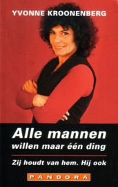 Yvonne Kroonenberg - Alle mannen willen maar één ding