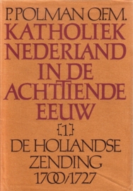 Katholiek Nederland in de achttiende eeuw - complete serie [deel 1 t/m 3]