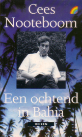 Cees Nooteboom - Een ochtend in Bahia