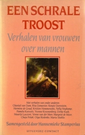 Een schrale troost - Verhalen van vrouwen over mannen