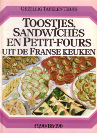 Gezellig Tafelen Thuis - Toostjes, sandwiches en petit-fours uit de Franse keuken