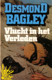 Desmond Bagley - Vlucht in het verleden