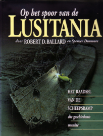 Robert D. Ballard/Spencer Dunmore - Op het spoor van de Lusitania