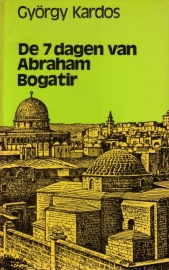 György Kardos - De 7 dagen van Abraham Bogatir