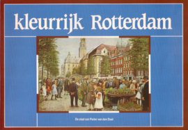Pieter van den Doel - Kleurrijk Rotterdam + Kleurrijk Rotterdam II