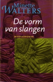 Minette Walters - De vorm van slangen