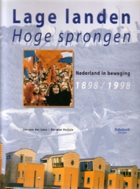 Lage landen, Hoge sprongen - Honderd jaar Rabobank 1898-1998