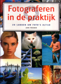 John Freeman - Fotograferen in de praktijk