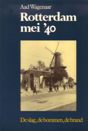 Aad Wagenaar - Rotterdam, mei 1940